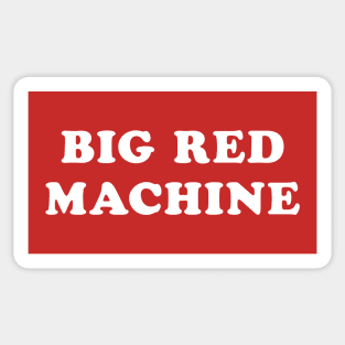 Big Red Machine Sticker